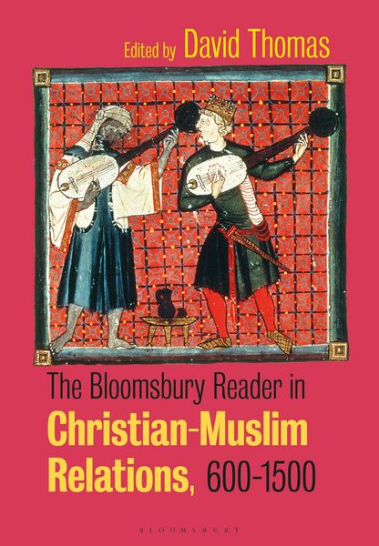 Produktbild: The Bloomsbury Reader in Christian-Muslim Relations, 600-1500