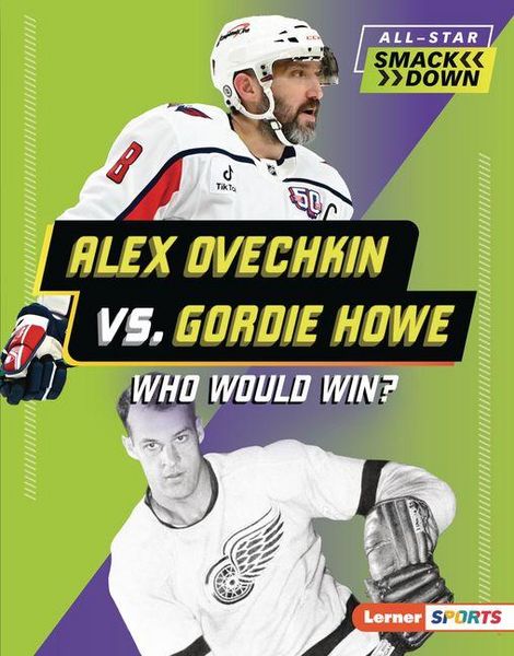 Produktbild: Alex Ovechkin vs. Gordie Howe