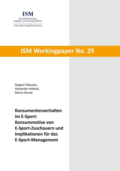 Produktbild: Konsumentenverhalten im E-Sport: Konsummotive von E-Sport-Zuschauern und Implikationen f&uuml;r das E-Sport-Management