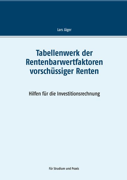 Produktbild: Tabellenwerk der Rentenbarwertfaktoren vorsch&uuml;ssiger Renten