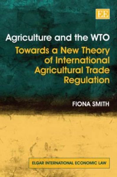 Produktbild: Smith, F:  Agriculture and the WTO