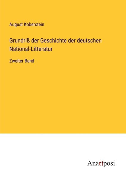 Produktbild: Grundri&szlig; der Geschichte der deutschen National-Litteratur