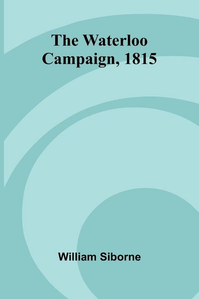 Produktbild: The Waterloo Campaign, 1815