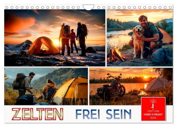 Zelten - frei sein (Wandkalender 2026 DIN A4 quer), CALVENDO Monatskalender