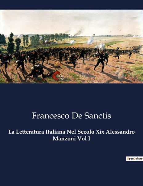 Produktbild: La Letteratura Italiana Nel Secolo Xix Alessandro Manzoni Vol I
