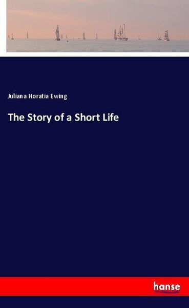 Produktbild: The Story of a Short Life