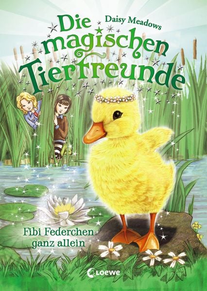 Die magischen Tierfreunde (Band 3) - Fibi Federchen ganz allein, Gebundene Ausgabe von Daisy Meadows, Loewe, 978-3-7855-8787-4