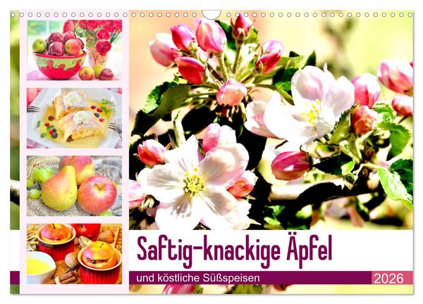 Produktbild: Saftig-knackige &Auml;pfel und k&ouml;stliche S&uuml;&szlig;speisen (Wandkalender 2026 DIN A3 quer), CALVENDO Monatskalender