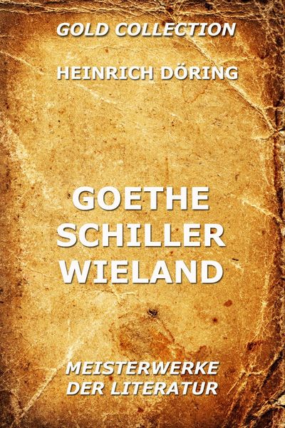 Produktbild: Goethe, Schiller, Wieland