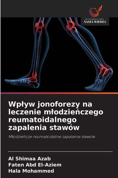 Produktbild: Wp&iquest;yw jonoforezy na leczenie m&iquest;odzie&iquest;czego reumatoidalnego zapalenia staw&oacute;w