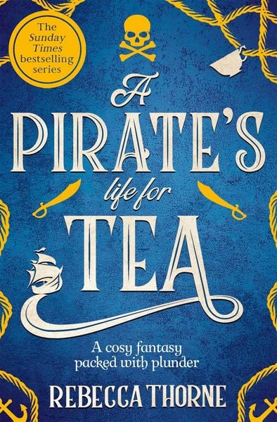 A Pirate's Life for Tea, Taschenbuch von Rebecca Thorne, Pan MacMillan, 978-1-03-503111-5