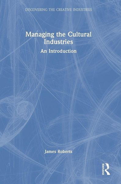 Produktbild: Managing the Cultural Industries