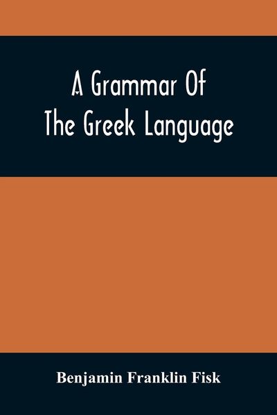 Produktbild: A Grammar Of The Greek Language