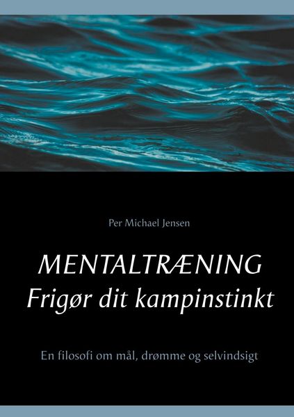 Produktbild: Mentaltr&aelig;ning. Frig&oslash;r dit kampinstinkt