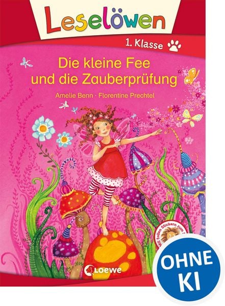 Leselöwen 1. Klasse - Die kleine Fee und die Zauberprüfung, Gebundene Ausgabe von Amelie Benn, Loewe, 978-3-7855-8575-7