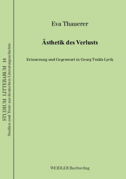 Ästhetik des Verlusts, Taschenbuch von Eva Thauerer, Weidler Buchverlag Berlin, 9783896934871