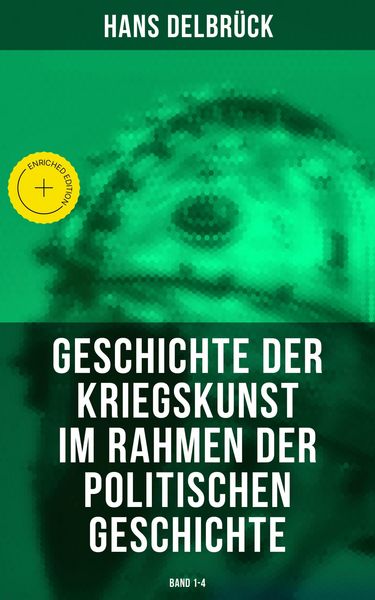 Produktbild: Geschichte der Kriegskunst im Rahmen der politischen Geschichte (Band 1-4)