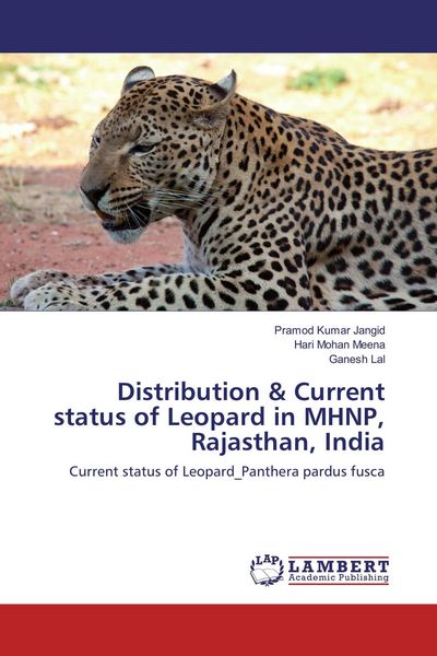 Produktbild: Distribution & Current status of Leopard in MHNP, Rajasthan, India