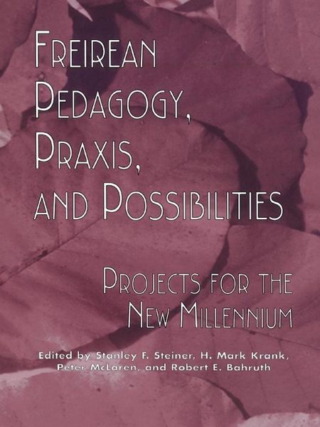 Produktbild: Freireian Pedagogy, Praxis, and Possibilities