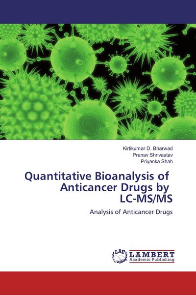 Produktbild: Quantitative Bioanalysis of Anticancer Drugs by LC-MS/MS