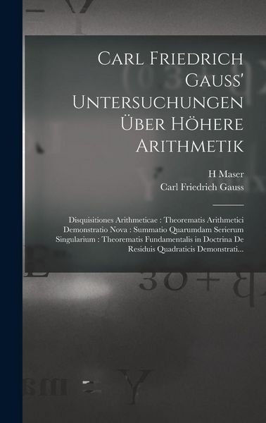 Produktbild: Carl Friedrich Gauss' Untersuchungen &Uuml;ber H&ouml;here Arithmetik