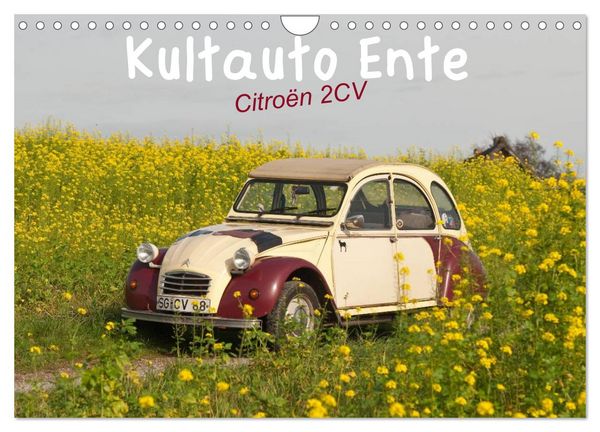 Kultauto Ente Citroën 2CV (Wandkalender 2026 DIN A4 quer), CALVENDO Monatskalender