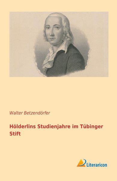 Produktbild: H&ouml;lderlins Studienjahre im T&uuml;binger Stift