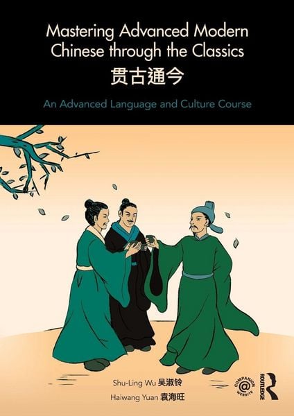 Produktbild: Mastering Advanced Modern Chinese through the Classics