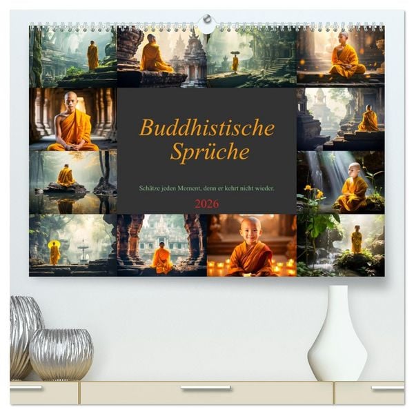 Produktbild: Buddhistische Spr&uuml;che (hochwertiger Premium Wandkalender 2026 DIN A2 quer), Kunstdruck in Hochglanz