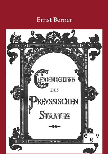 Produktbild: Geschichte des Preu&szlig;ischen Staates