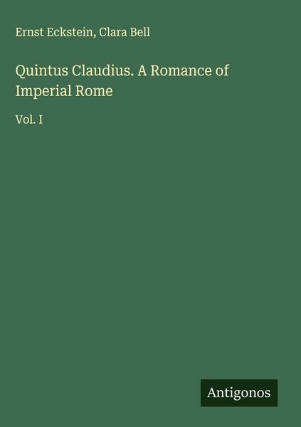 Produktbild: Quintus Claudius. A Romance of Imperial Rome
