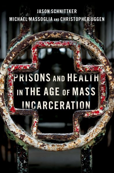 Produktbild: Prisons and Health in the Age of Mass Incarceration