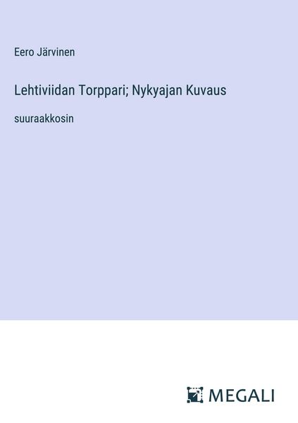 Produktbild: Lehtiviidan Torppari; Nykyajan Kuvaus