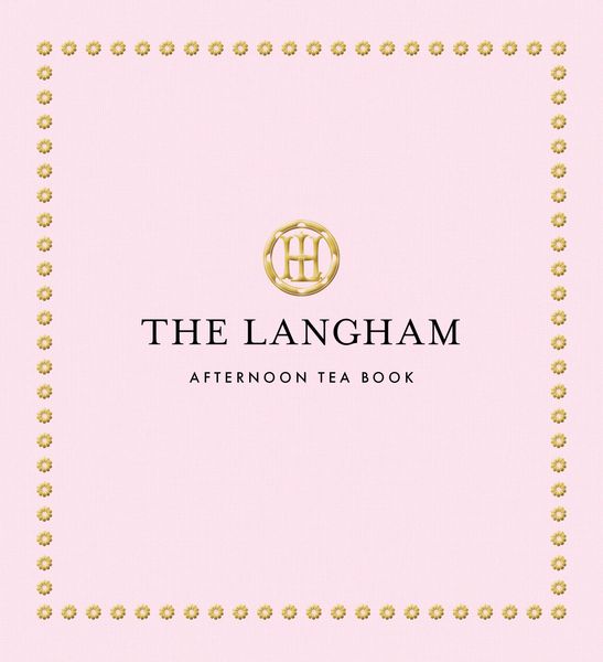 Produktbild: The Langham Afternoon Tea Book
