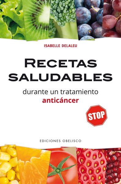 Produktbild: Recetas saludables durante un tratamiento antic&aacute;ncer
