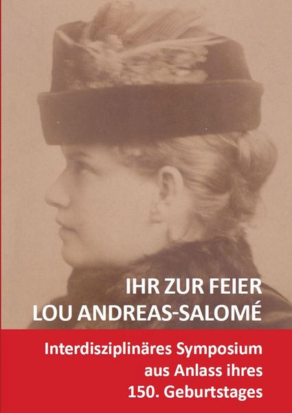 Produktbild: Ihr zur Feier: Lou Andreas-Salom&eacute; (1861-1937)