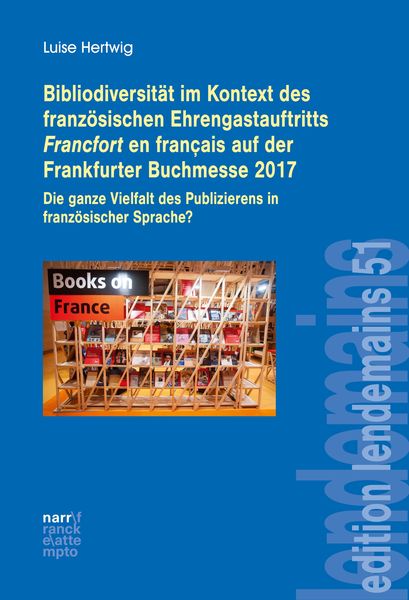 Produktbild: Bibliodiversit&auml;t im Kontext des franz&ouml;sischen Ehrengastauftritts Francfort en fran&ccedil;ais auf der Frankfurter Buchmesse 2017