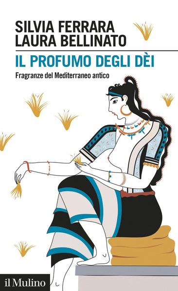 Produktbild: Il profumo degli d&egrave;i. Fragranze del Mediterraneo antico