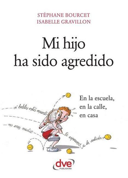 Produktbild: Mi hijo ha sido agredido