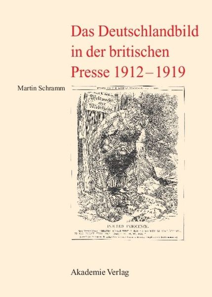 Produktbild: Das Deutschlandbild in der britischen Presse 1912-1919
