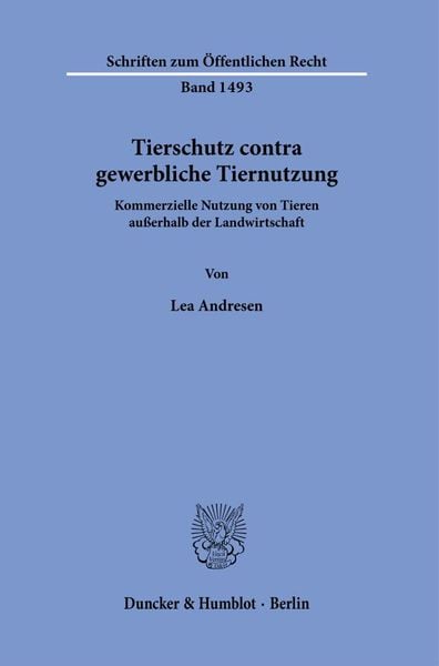 Produktbild: Tierschutz contra gewerbliche Tiernutzung.
