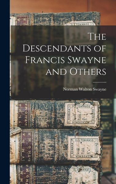 Produktbild: The Descendants of Francis Swayne and Others