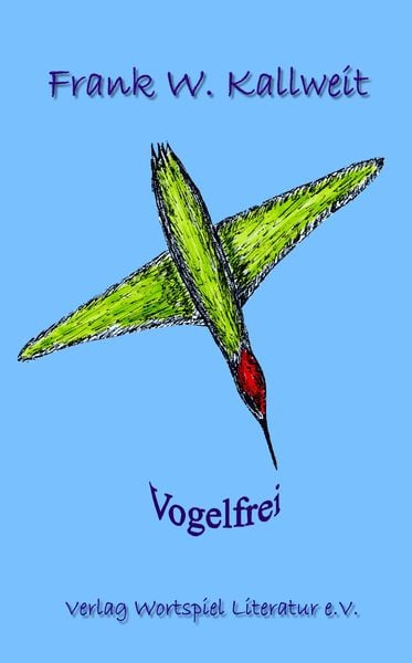 Vogelfrei, Taschenbuch von Frank W. Kallweit, Wortspiel Literatur, 9783935500050