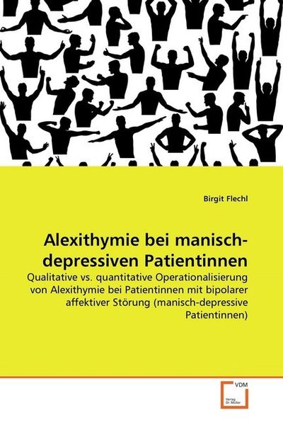 Produktbild: Flechl, B: Alexithymie bei manisch-depressiven Patientinnen