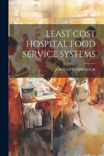 Produktbild: Least Cost Hospital Food Service Systems