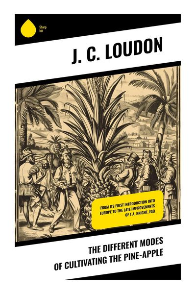 Produktbild: The different modes of cultivating the pine-apple