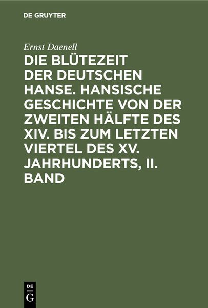 Produktbild: Die Bl&uuml;tezeit der deutschen Hanse. Band 2