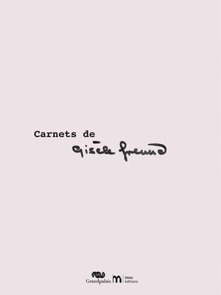 Produktbild: Carnets de Gis&egrave;le Freund