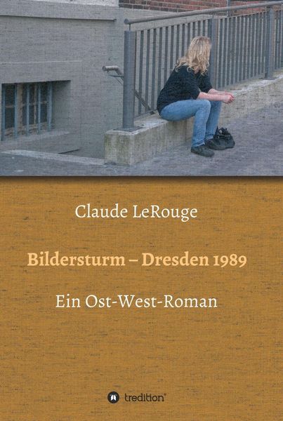 Produktbild: Bildersturm - Dresden 1989
