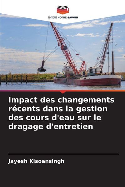 Produktbild: Impact des changements r&eacute;cents dans la gestion des cours d'eau sur le dragage d'entretien